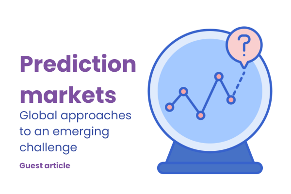 Prediction markets global regulatory approaches